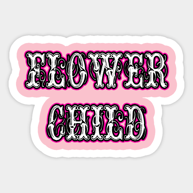 Flower Child Vintage Letters Pink Sticker by artbyomega